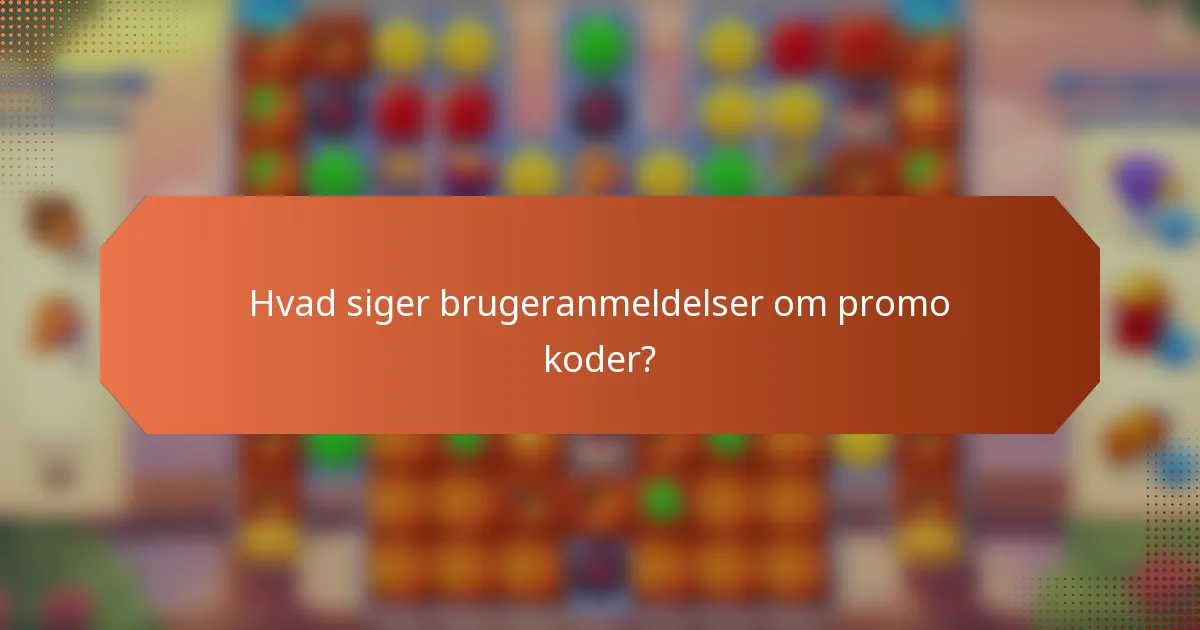 Hvad siger brugeranmeldelser om promo koder?