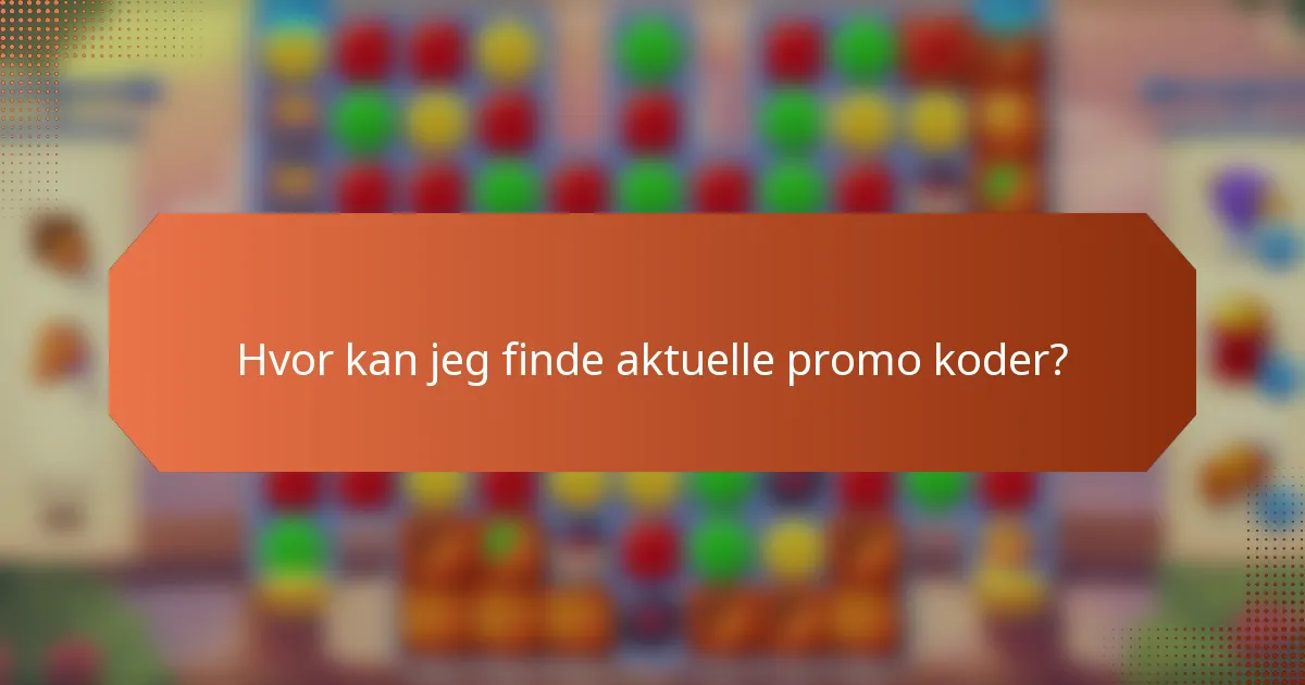 Hvor kan jeg finde aktuelle promo koder?